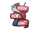 Sticker | Pros Don&#39t Fake