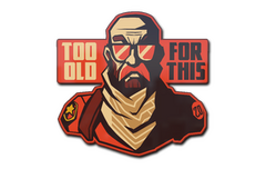 Sticker | Too Old for This